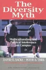 The Diversity Myth: Multiculturalism and Political Intolerance on Campus (Revised)