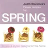 Judith Blacklock's Flower Recipes for Spring