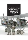 Wingnut Wings: Volume 1