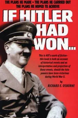 If Hitler Had Won...