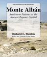 Monte Alban: Settlement Patterns at the Ancient Zapotec Capital