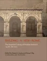 Building a New Rome: The Imperial Colony of Pisidian Antioch (25 BC - Ad 700) [With CDROM]