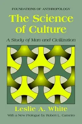 Science of Culture PB: A Study of Man and Civilization