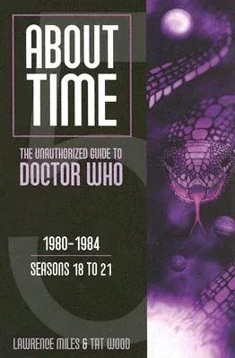 About Time 5: The Unauthorized Guide to Doctor Who