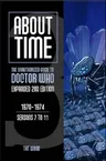 About Time 3: The Unauthorized Guide to Doctor Who (Seasons 7 to 11) (Expanded)