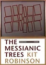 The Messianic Trees: Selected 1976-2003 Poems