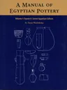 A Manual of Egyptian Pottery, Volume 1: Fayum a - A Lower Egyptian Culture