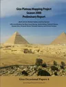 Giza Plateau Mapping Project Season 2008 Preliminary Report