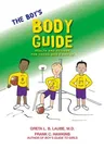 The Boy's Body Guide: A Health and Hygiene Book