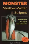 Monster Shallow-Water Stripers: How to Catch the Largest Bass of Your Life