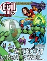 Evil Inc Annual Report Volume 8: Without Great Power...