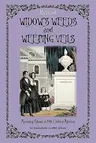 Widow's Weeds and Weeping Veils: Mourning Rituals in 19th Century America (Revised)