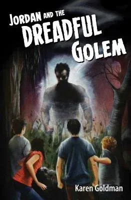 Jordan and the Dreadful Golem