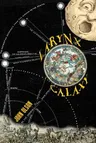 Larynx Galaxy: Prose Poems