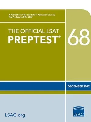 The Official LSAT Preptest 68: Dec. 2012 LSAT (December 2012)