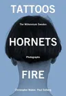 Tattoos Hornets Fire: The Millennium Sweden/Photographs