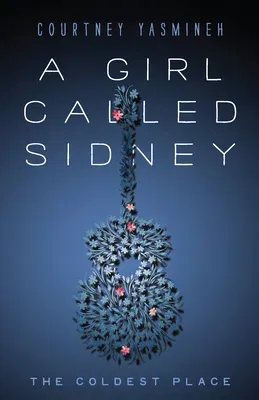 A Girl Called Sidney: The Coldest Place