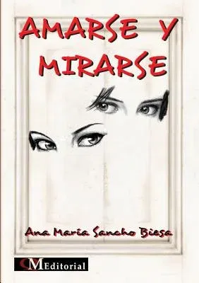 Amarse Y Mirarse
