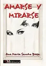 Amarse Y Mirarse