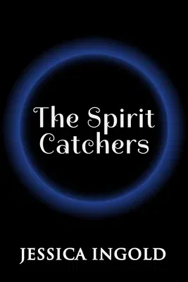 The Spirit Catchers