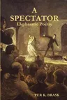 A Spectator: Ekphrastic Poetry