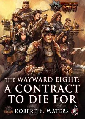 The Wayward Eight: A Contract to Die for