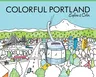 Colorful Portland: Explore & Color (None)