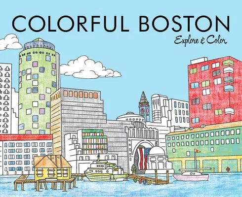 Colorful Boston: Explore & Color