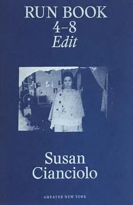 Susan Cianciolo: Run Book 4 - 8: Edit