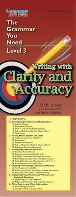 Writing with Clarity and Accuracy: The Grammar You Need, Level 3