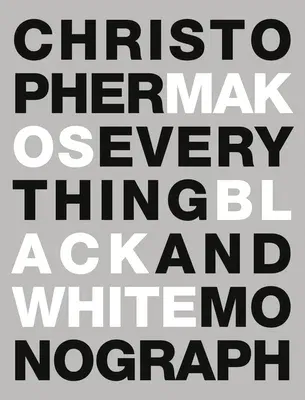 Everything: The Black & White Monograph