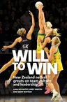 Will to Win: New Zealand Netball Greats on Team Culture and Leadership