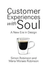 Customer Experiences with Soul: A New Era in Design