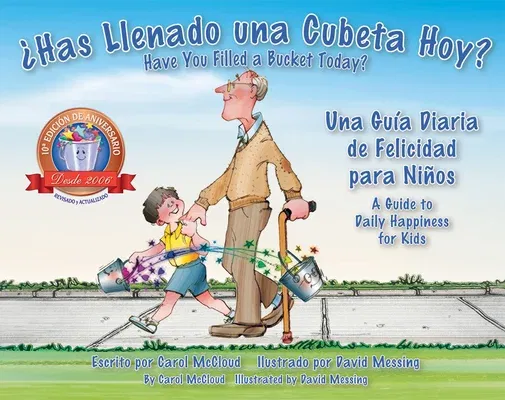 ¿Has Llenado Una Cubeta Hoy?: Una Guía Diaria de Felicidad Para Niños