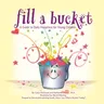 Fill a Bucket: A Guide to Daily Happiness for Young Children (Updated)