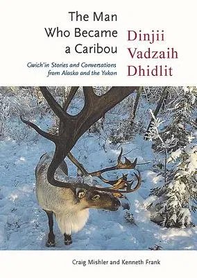 The Man Who Became a Caribou