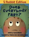 Does Everybody Fart? (5 Rabbit Edition)