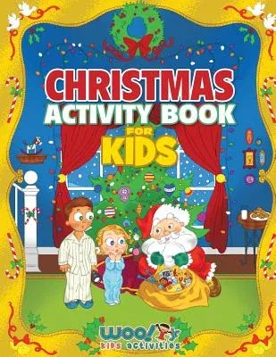 Christmas Activity Book for Kids: Reproducible Games, Worksheets and Coloring Book