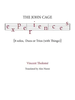 The John Cage Experiences