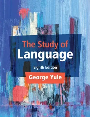 The Study of Language (Revised)