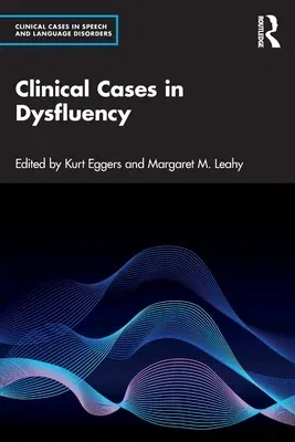 Clinical Cases in Dysfluency