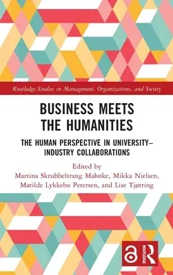 Business Meets the Humanities: The Human Perspective in University-Industry Collaboration
