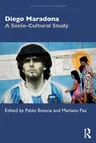 Diego Maradona: A Socio-Cultural Study