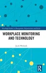 Workplace Monitoring and Technology
