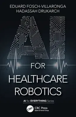 AI for Healthcare Robotics