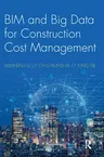 BIM and Big Data for Construction Cost Management