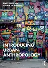 Introducing Urban Anthropology