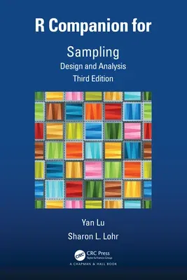 R Companion for Sampling: Design and Analysis, Third Edition