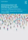 Psychology of Physical Activity: Determinants, Well-Being and Interventions