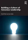 Building a Culture of Conscious Leadership